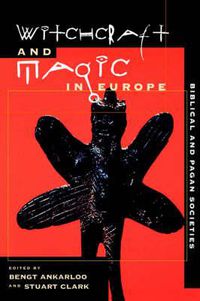 Cover image for Witchcraft and Magic in Europe: Biblical and Pagan Societies