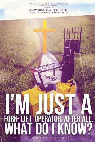 Cover image for I'm Just A Fork-Lift Operator. After All, What Do I Know ?