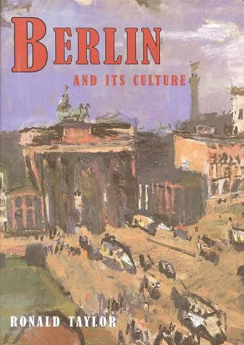 Cover image for Berlin and Its Culture: A Historical Portrait