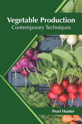 Cover image for Vegetable Production: Contemporary Techniques