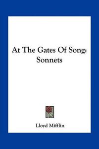 Cover image for At the Gates of Song: Sonnets