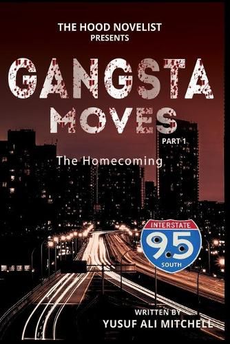Cover image for Gangsta Moves: The Homecoming Part 1