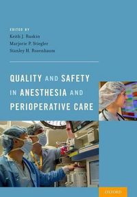 Cover image for Quality and Safety in Anesthesia and Perioperative Care