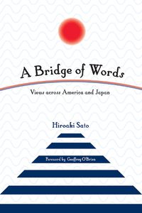 Cover image for A Bridge of Words: Views across America and Japan