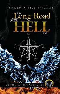 Cover image for The Long Road From Hell: Phoenix Rise trilogy