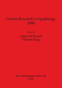 Cover image for Current Research in Egyptology 2000