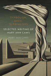 Cover image for Symbolism, Dada, Surrealisms