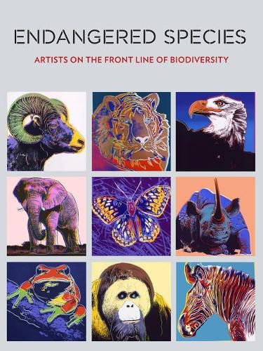 Endangered Species: Artists on the Front Line of Biodiversity