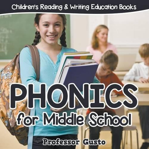 Cover image for Phonics for Middle School: Children's Reading & Writing Education Books