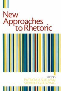 Cover image for New Approaches to Rhetoric