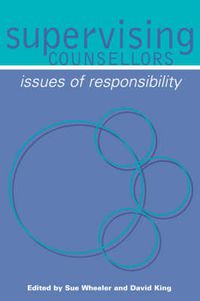 Cover image for Supervising Counsellors: Issues of Responsibility