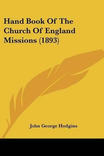 Hand Book of the Church of England Missions (1893)