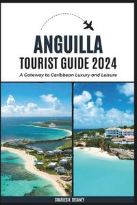 Cover image for Anguilla Tourist Guide 2024