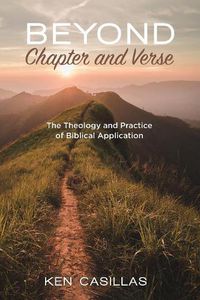 Cover image for Beyond Chapter and Verse: The Theology and Practice of Biblical Application