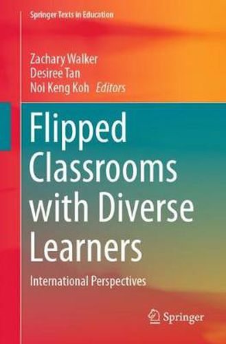 Cover image for Flipped Classrooms with Diverse Learners: International Perspectives