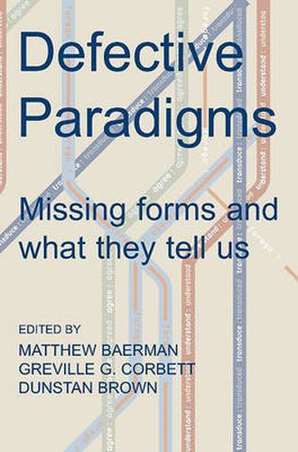 Cover image for Defective Paradigms: Missing Forms and What They Tell Us