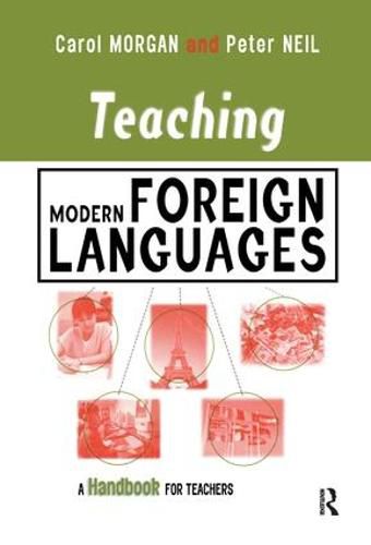 Teaching Modern Foreign Languages: A Handbook for Teachers
