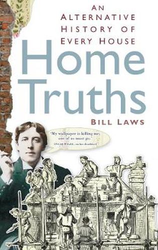 Cover image for Home Truths: An Alternative History of Every House