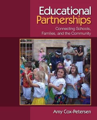 Cover image for Educational Partnerships: Connecting Schools, Families, and the Community