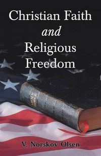 Cover image for Christian Faith and Religious Freedom