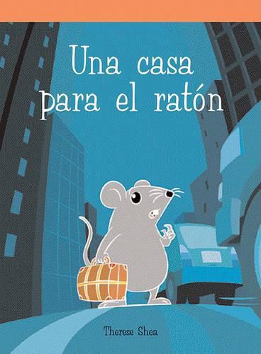 Una Casa Para El Raton (a House for Mouse)