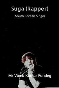 Cover image for Suga (Rapper)