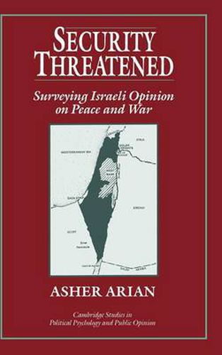 Cover image for Security Threatened: Surveying Israeli Opinion on Peace and War