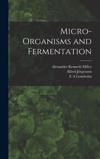 Cover image for Micro-organisms and Fermentation