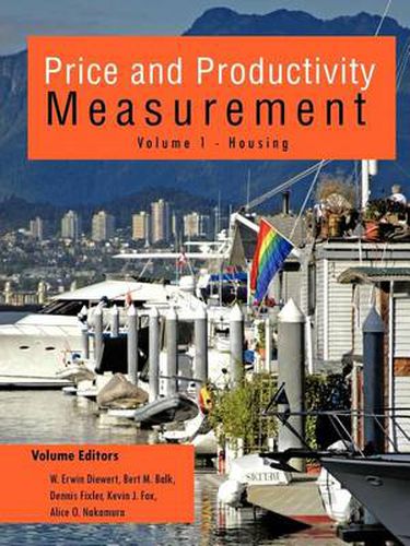 Cover image for Price and Productivity Measurement: Volume 1 - Housing