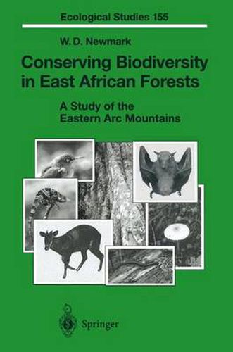 Cover image for Conserving Biodiversity in East African Forests: A Study of the Eastern Arc Mountains