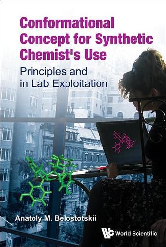 Cover image for Conformational Concept For Synthetic Chemist's Use: Principles And In Lab Exploitation