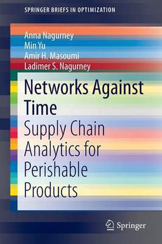 Cover image for Networks Against Time: Supply Chain Analytics for Perishable Products