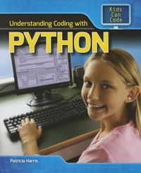 Cover image for Understanding Coding with Python