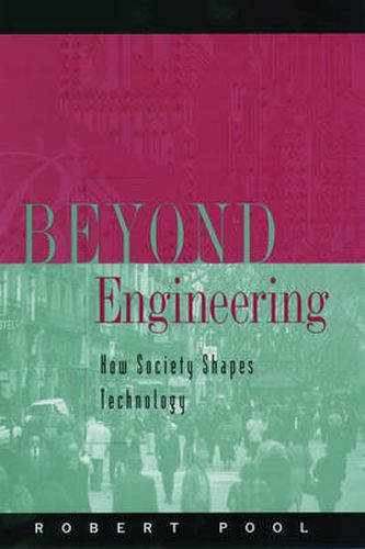 Beyond Engineering: How Society Shapes Technology