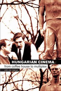 Cover image for Hungarian Cinema - From Coffee House to Multiplex