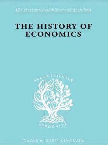Cover image for The History of Economics: In its Relation to Social Development