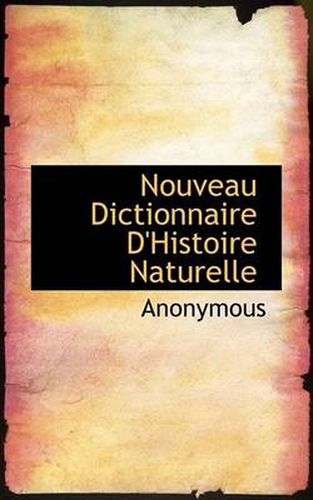 Cover image for Nouveau Dictionnaire D'Histoire Naturelle