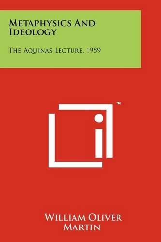 Cover image for Metaphysics and Ideology: The Aquinas Lecture, 1959