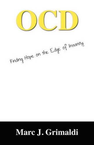 Cover image for Ocd: Finding Hope on the Edge of Insanity