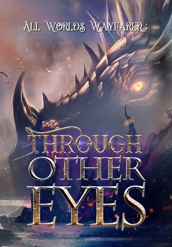 Cover image for Through Other Eyes: 30 short stories to bring you beyond the realm of human experience