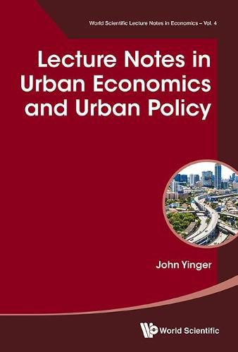 Cover image for Lecture Notes In Urban Economics And Urban Policy