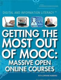 Cover image for Getting the Most Out of Mooc: Massive Open Online Courses