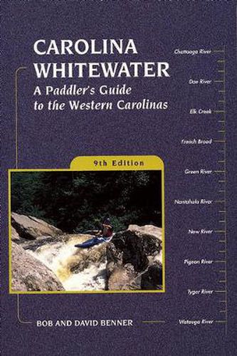 Cover image for Carolina Whitewater: A Paddler's Guide to the Western Carolinas