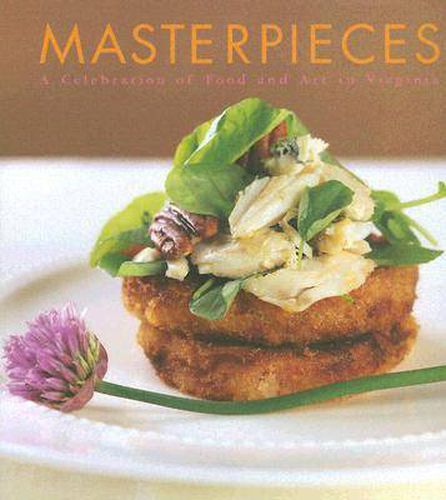 Cover image for Masterpieces: A Celebration of Food and Art in Virginia