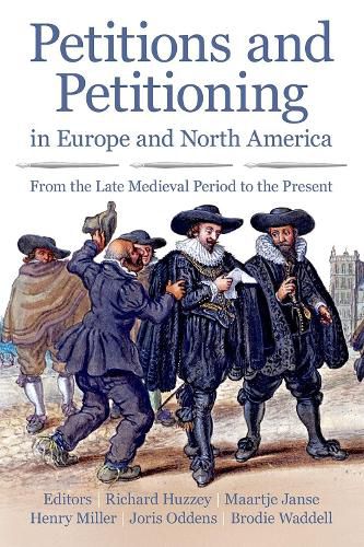 Cover image for Petitions and Petitioning in Europe and North America from the Late Medieval Period to the Present