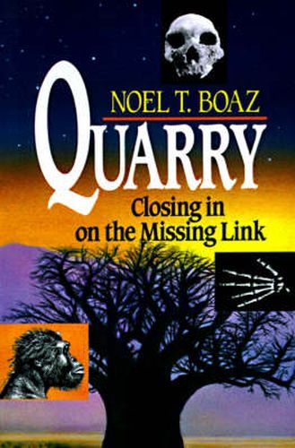 Cover image for Quarry Closing In On the Missing Link