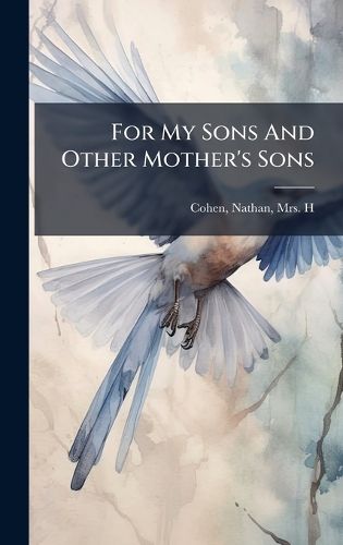 Cover image for For My Sons And Other Mother's Sons