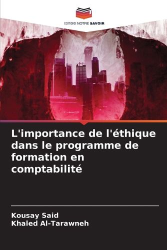 Cover image for L'importance de l'ethique dans le programme de formation en comptabilite