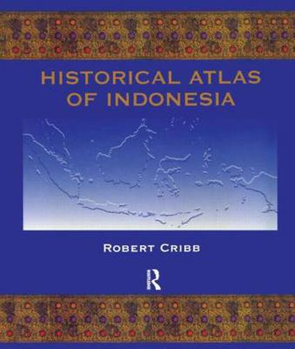 Cover image for Historical Atlas of Indonesia
