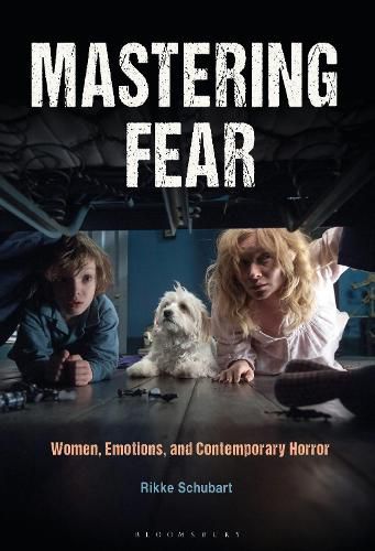 Cover image for Mastering Fear: Women, Emotions, and Contemporary Horror